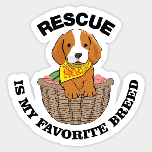 Rescue is my Favorite Breed Sticker